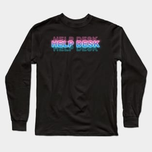 Help Desk Long Sleeve T-Shirt